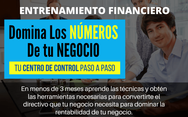 Domina Los NÚMEROS de tu NEGOCIO - Tu Centro de Control Paso a Paso. Programa de entrenamiento Financiero para emprendedores